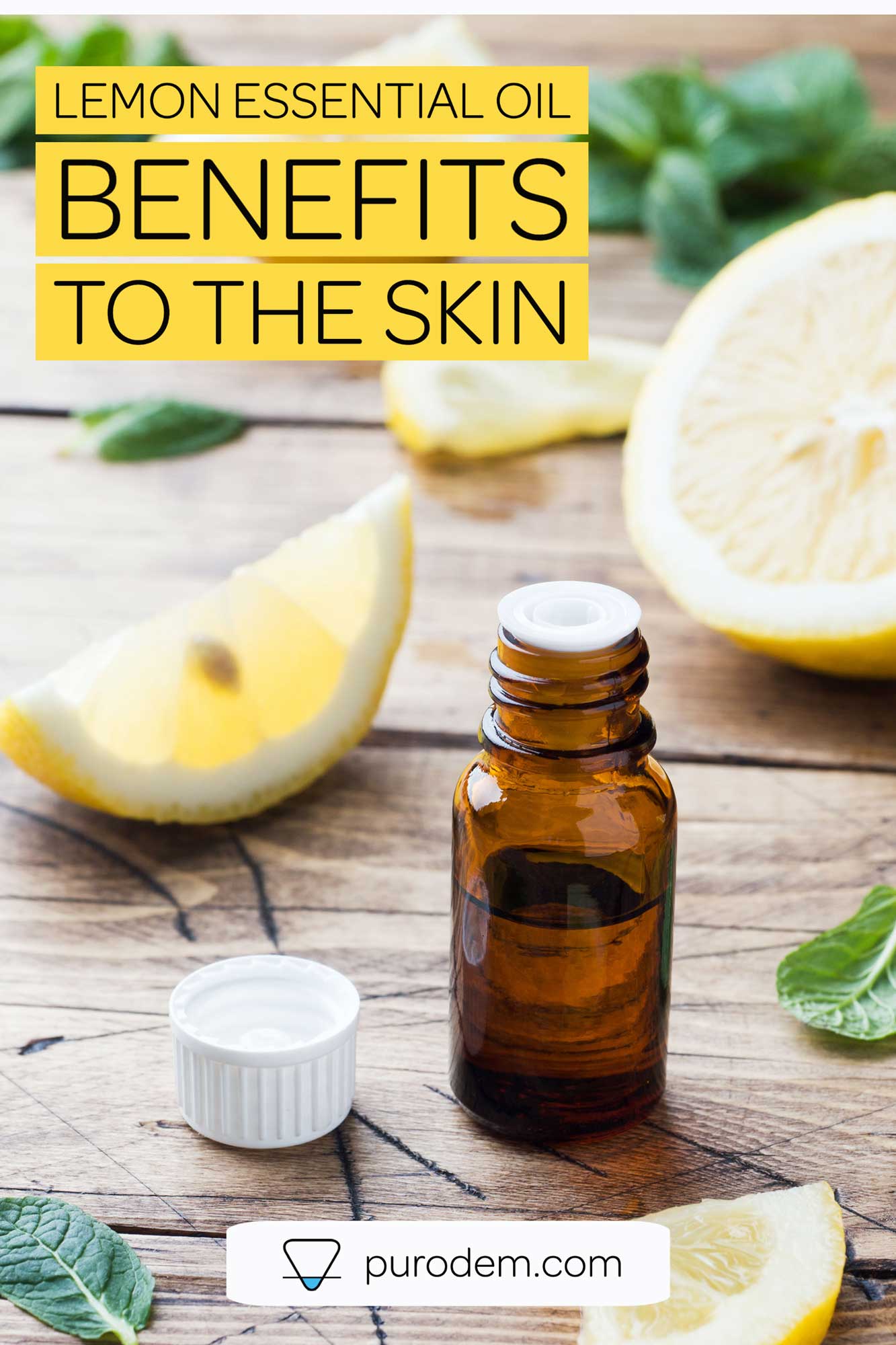 Lemon Essential Oil: Benefits To The Skin